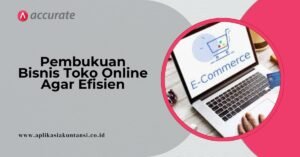Tips Pembukuan Bisnis Toko Online Agar Efisien