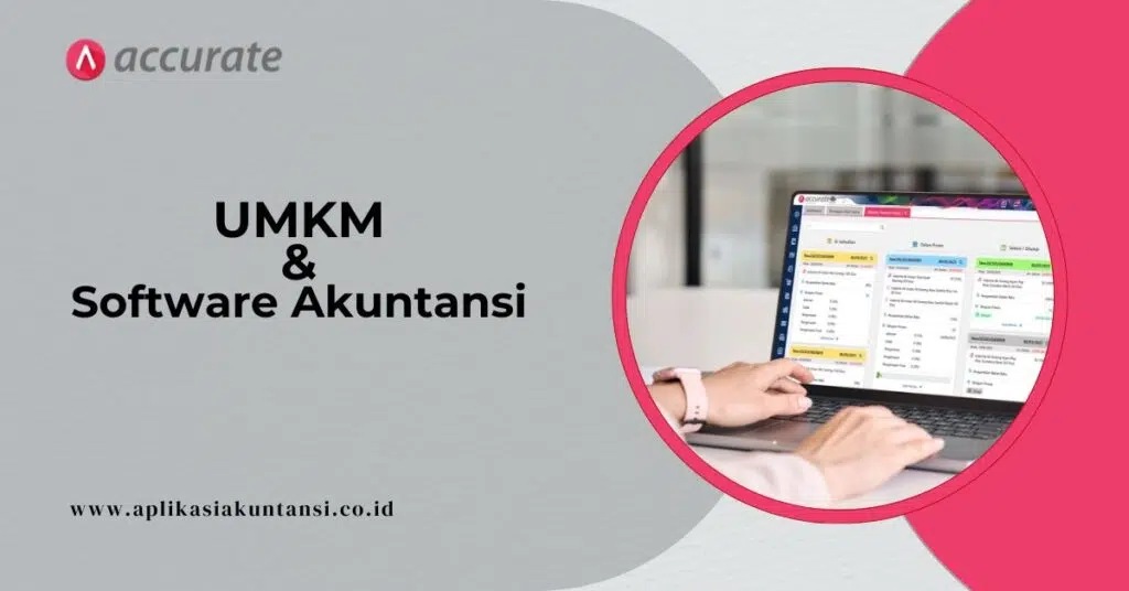 Mengapa UMKM Perlu Software Akuntansi